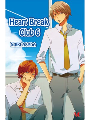 Heart Break Club, Volume 6 - ebook
